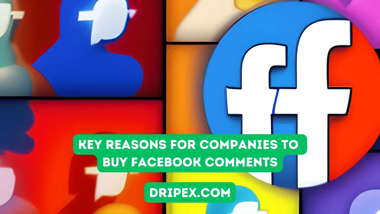 Key Reasons for Companies to Buy Facebook Comments