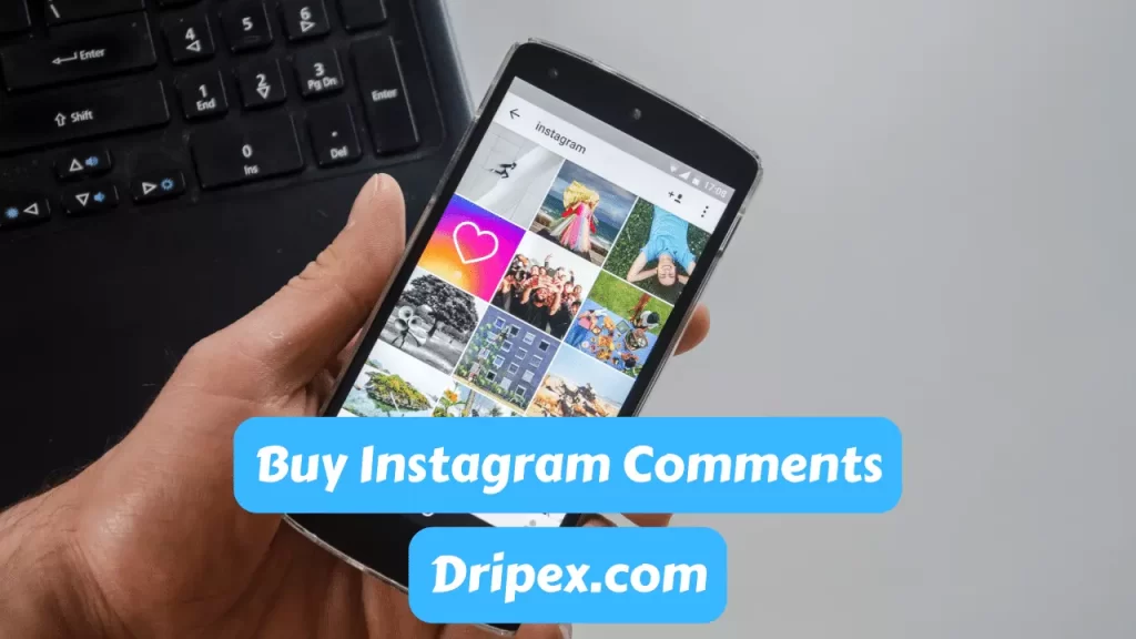 Buy Instagram Comments Dripex